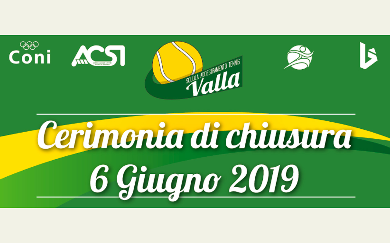 Scuola Tennis Valla – Cerimonia di chiusura a.s. 2018/2019